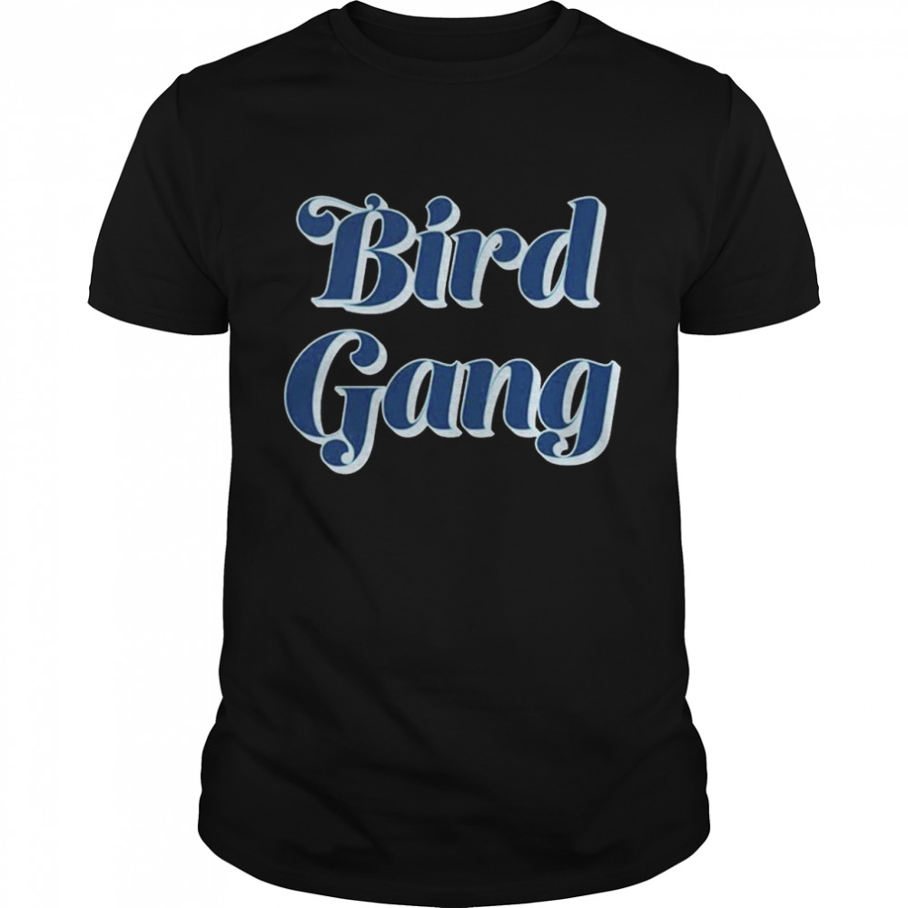 Bird Gang shirt