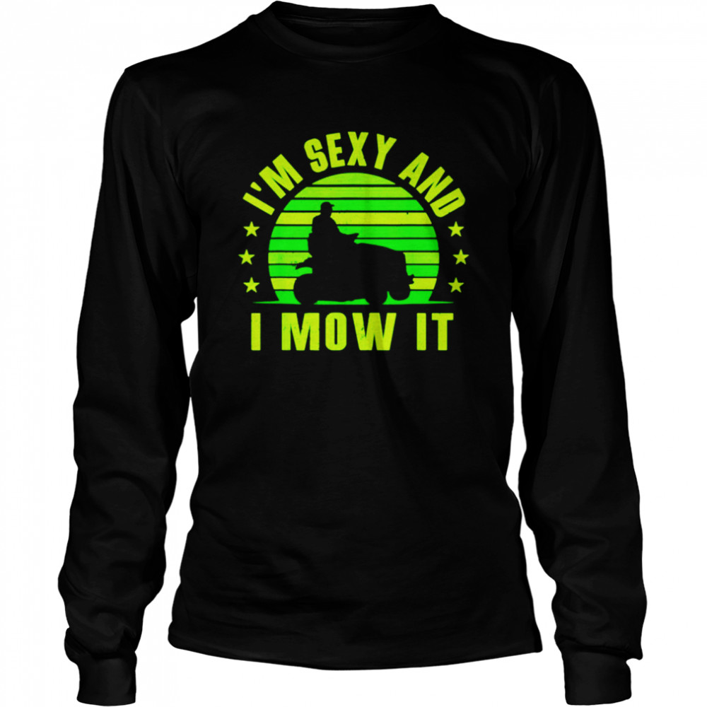 Landscaping Im Y And I Mow It Shirt, Long Sleeve Landscaping Shirts