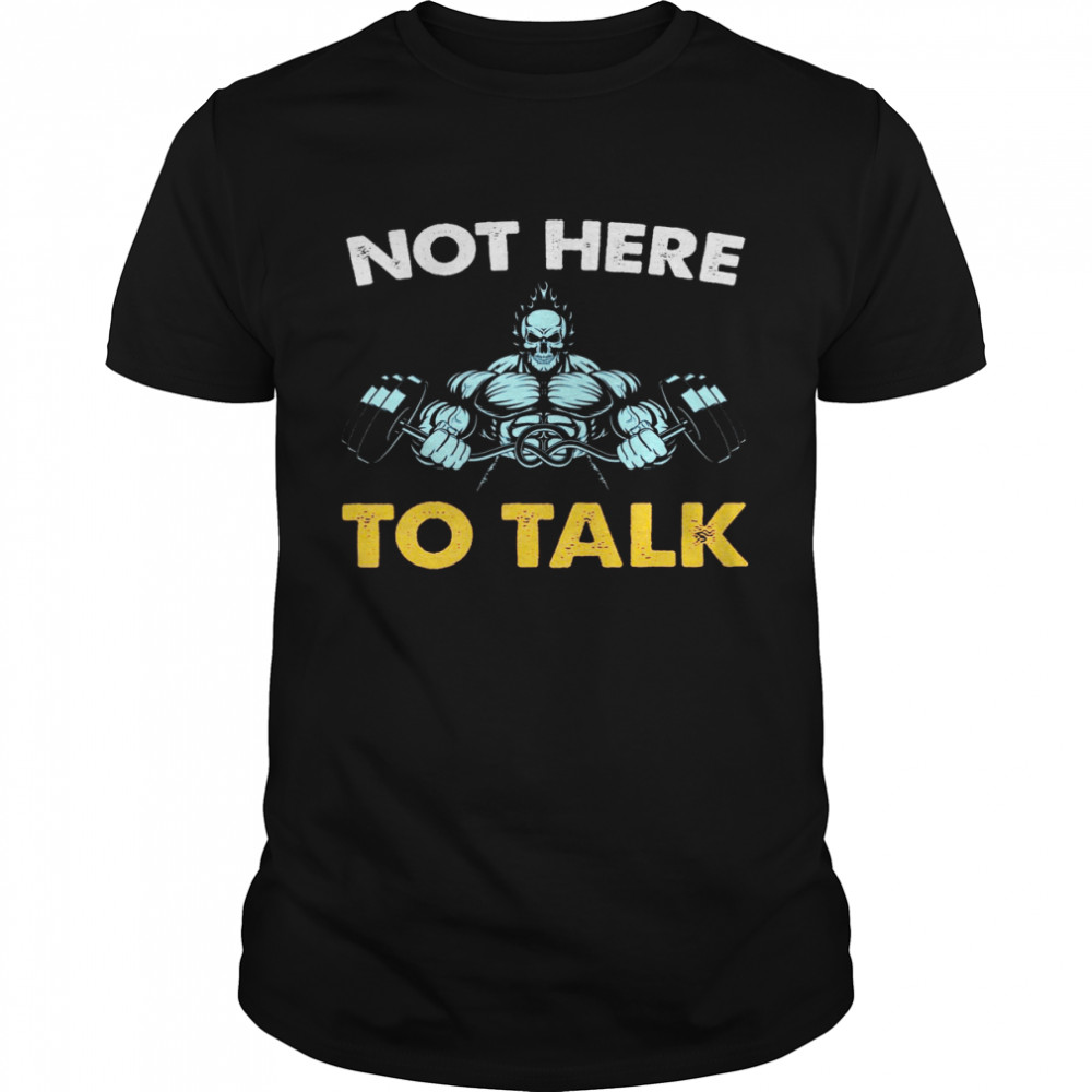 Not Here To Talk  Classic Men's T-shirt