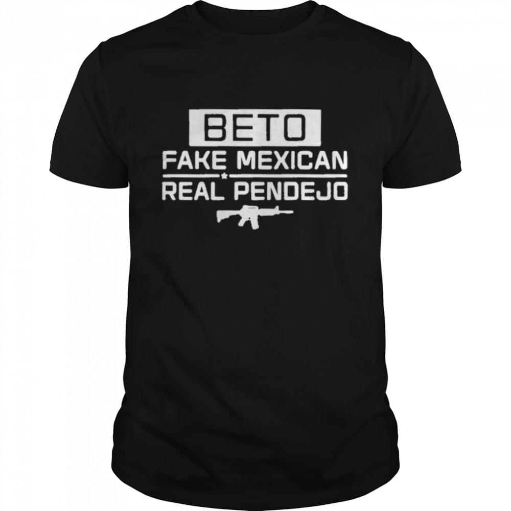 Official Beto Fake Mexican Real Pendejo Guns 2021  Classic Men's T-shirt