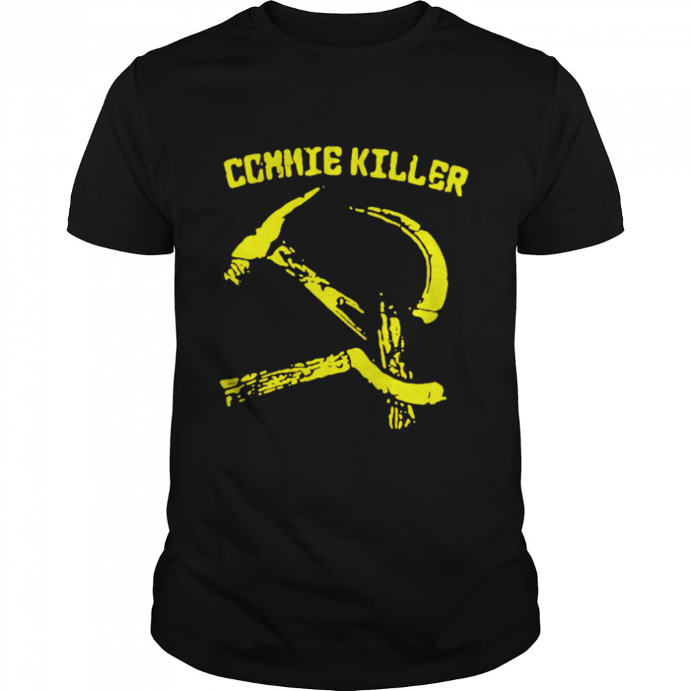 Original commie killer shirt