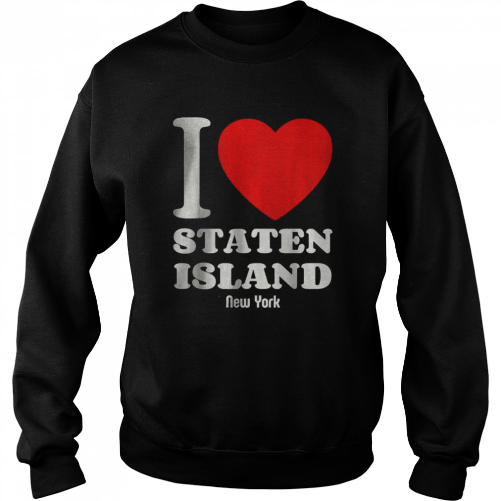 I Love Staten Island Newyork Lover Retro Distressed Style Pullover  Unisex Sweatshirt