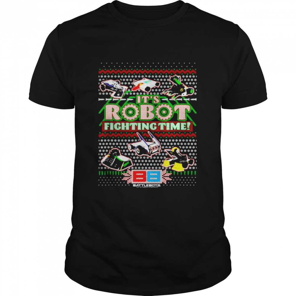 BattleBots Christmas Its Robot Fighting Time Ugly shirt