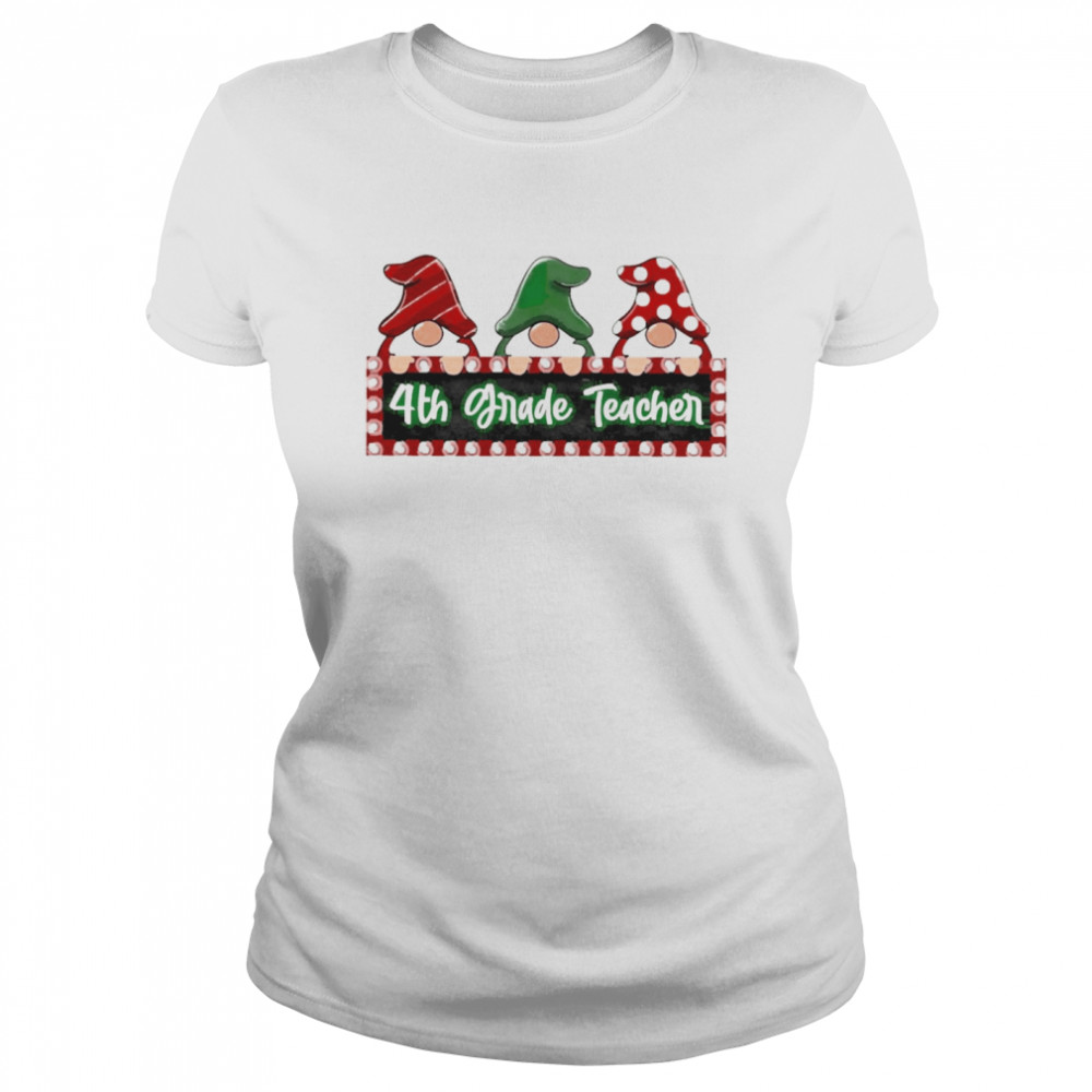 Christmas Gnomes 4th Grade Teacher Sweater  Classic Women's T-shirt
