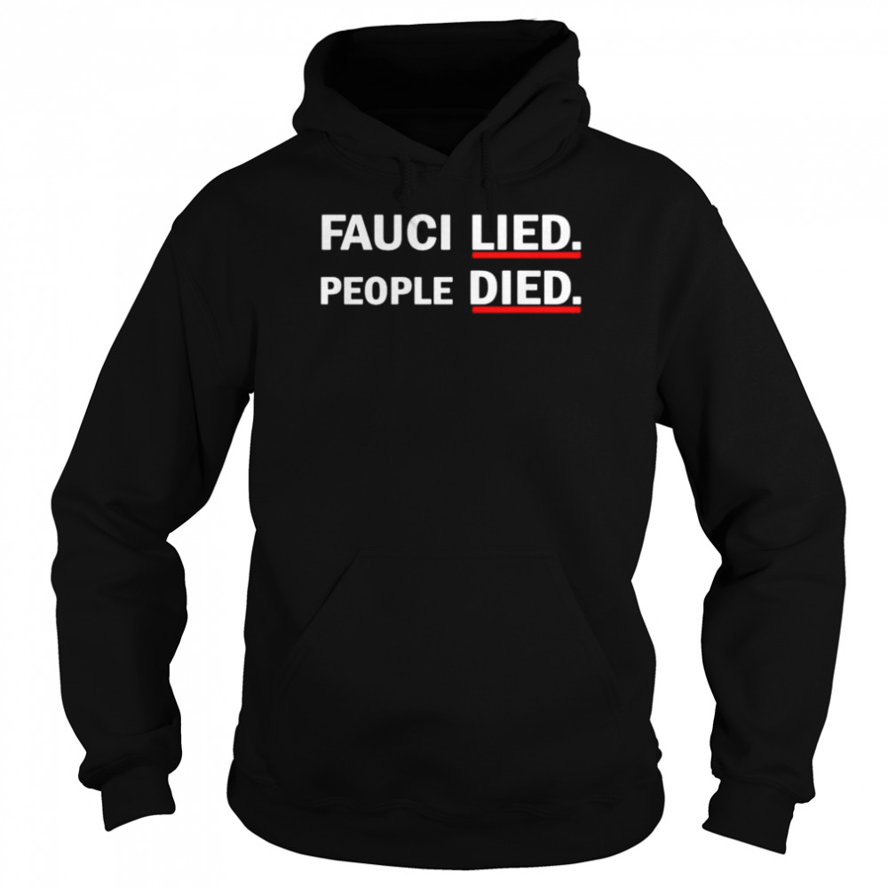 Luke Rudkowski Fauci lied people died shirt Unisex Hoodie
