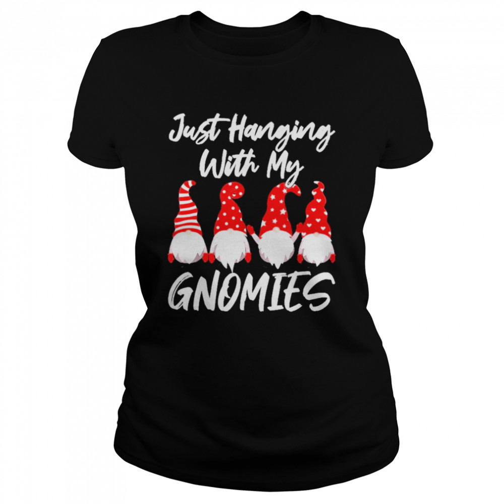 Merry Christmas Just Hanging With My Gnomies shirt Classic Women's T-shirt