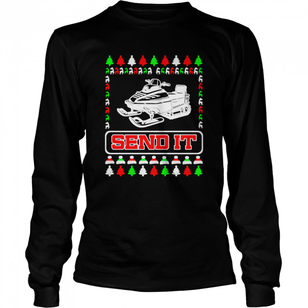 Send It Christmas Snowmobile Xmas Snow Machine Snowmobile Sweater Long Sleeved T-shirt