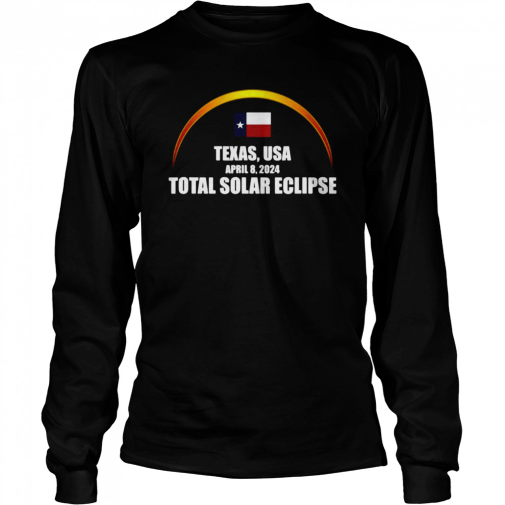 Texas USA Total Solar Eclipse April 8 2024 Long Sleeved T-shirt