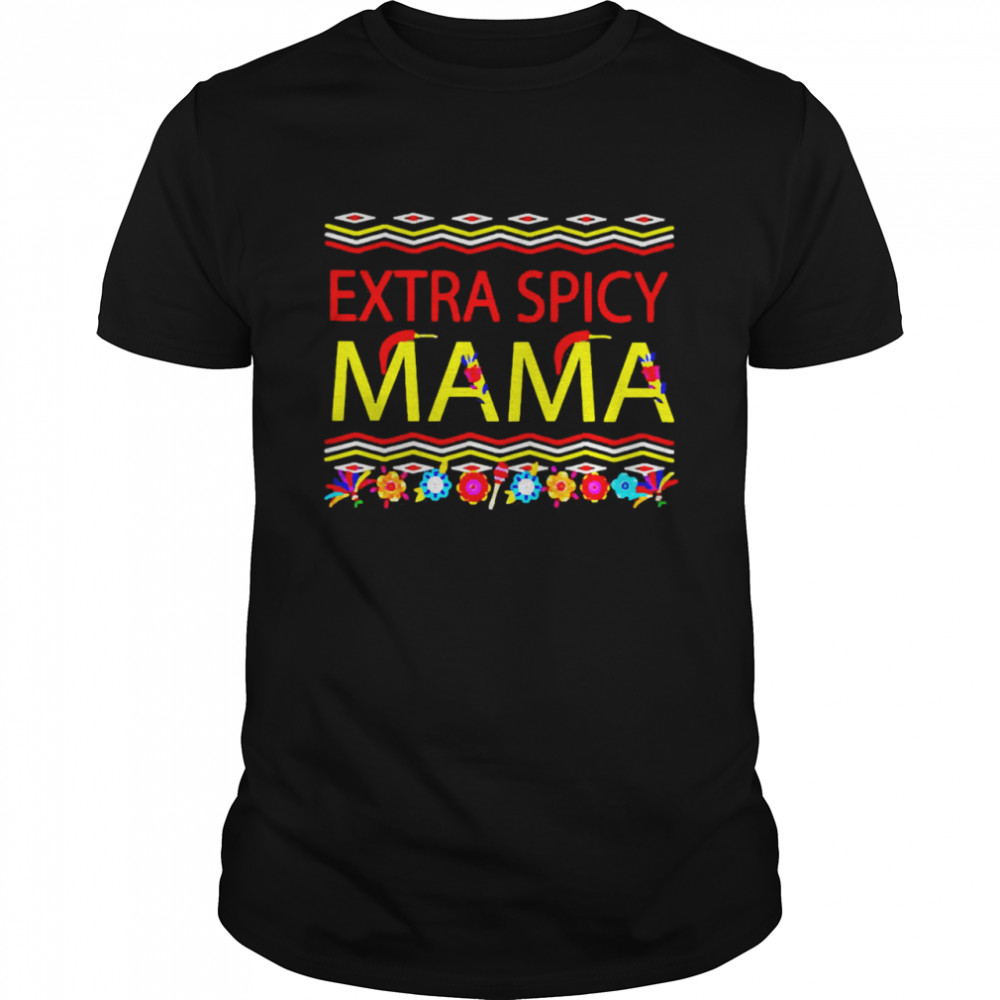 Extra Spicy Mama Christmas Sweater Shirt