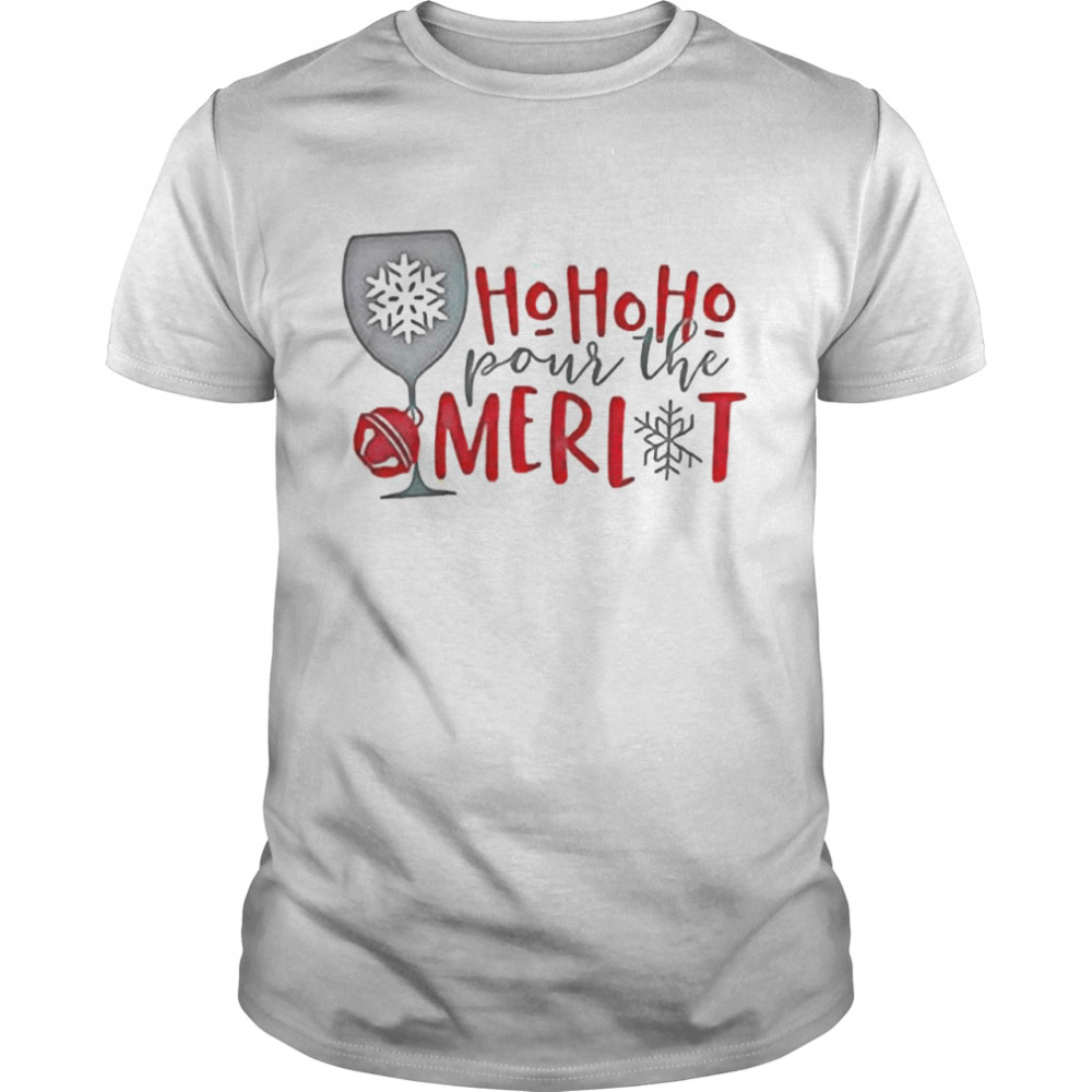 Ho Ho Ho Pour The Merlot Christmas Sweater Shirt