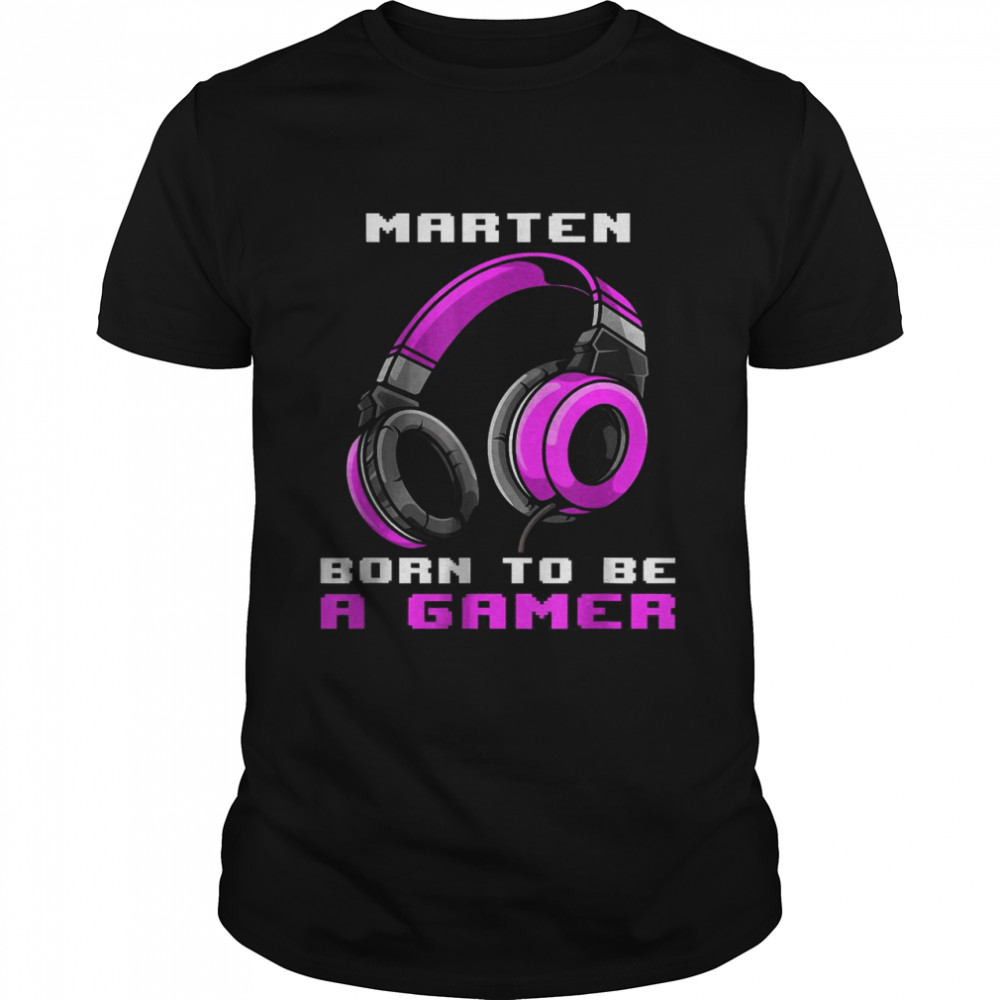 Marten Born To Be A Gamer Personalized T-Shirt