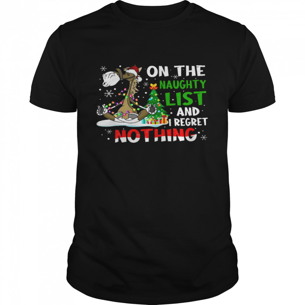 On the naughty list and i regret nothing shirt Classic Men's T-shirt