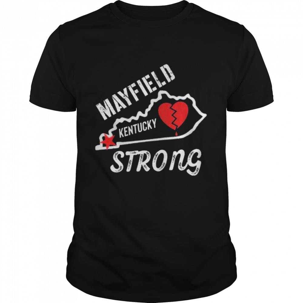 Mayfield strong heart prayer shirt