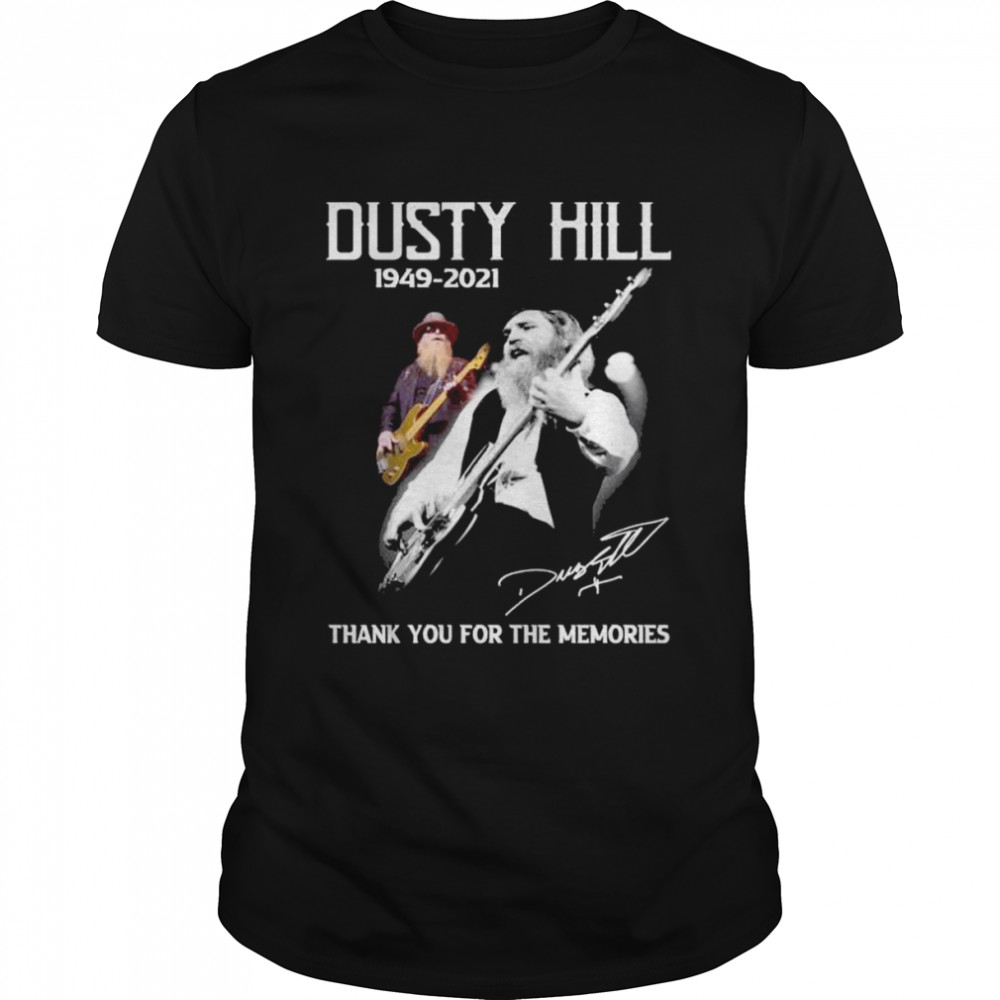 Dusty Hill 1949 2021 thank you for the memories signatures shirt