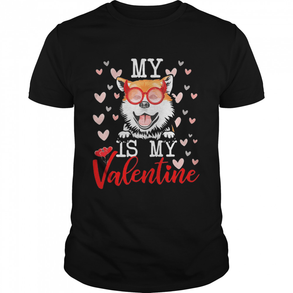 Shiba Inu My Dog Is My Valentine 2022 Shirt