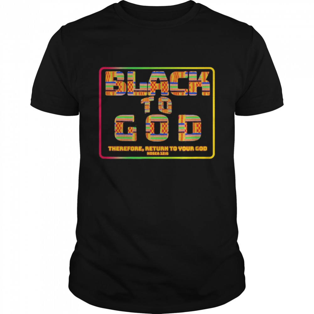 Black to God Christian Tee Shirt
