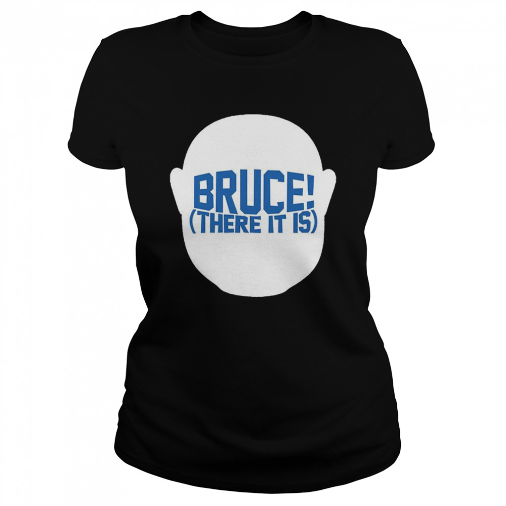 Men’s Bruce there it is T-shirt Classic Women's T-shirt