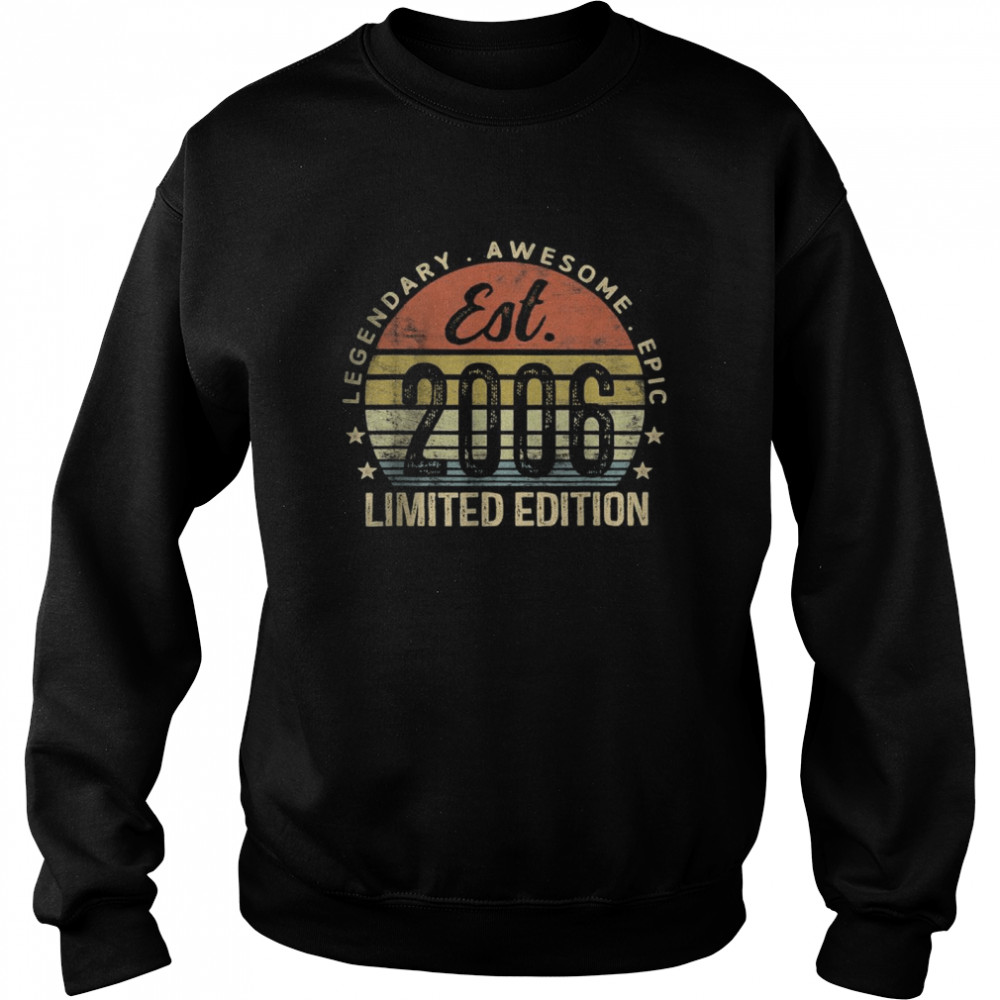 Est 2006 Limited Edition 16th Birthday Gifts 16 Year Old Unisex Sweatshirt