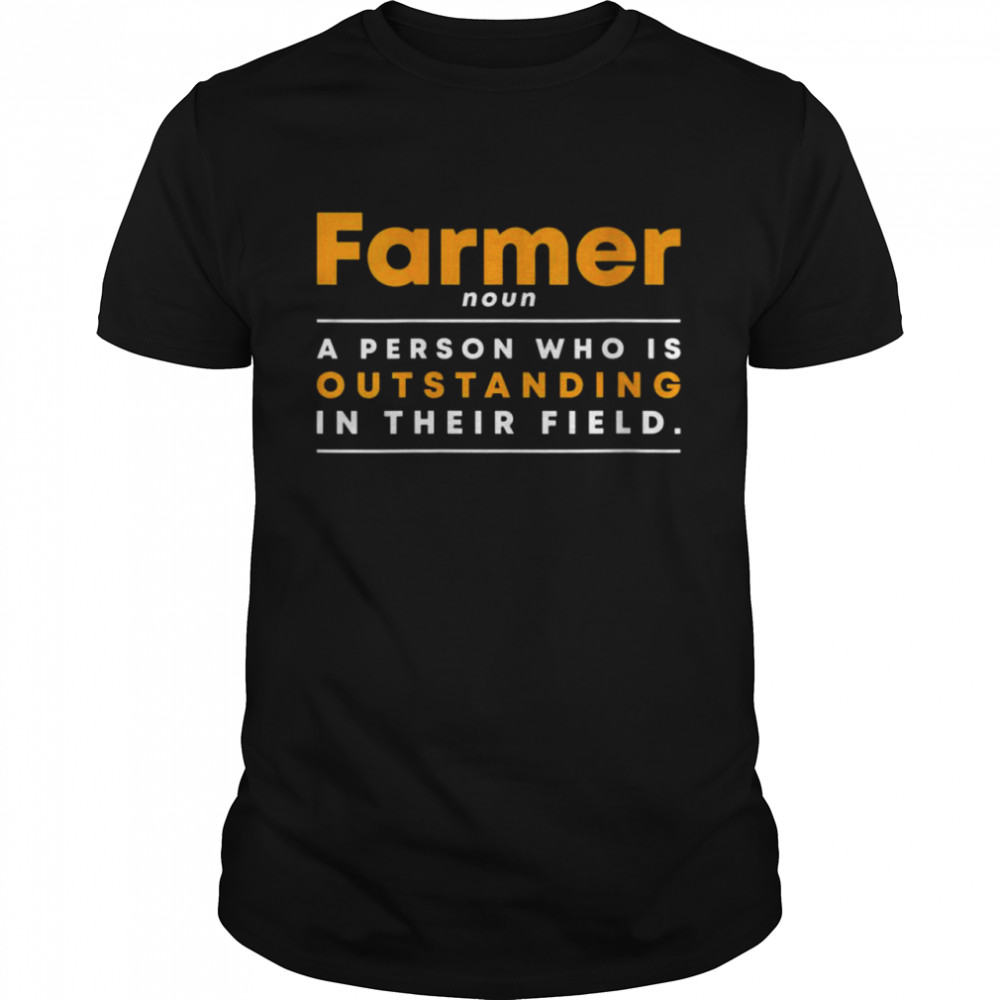 Farmer Definition Farm Farmer Shirt