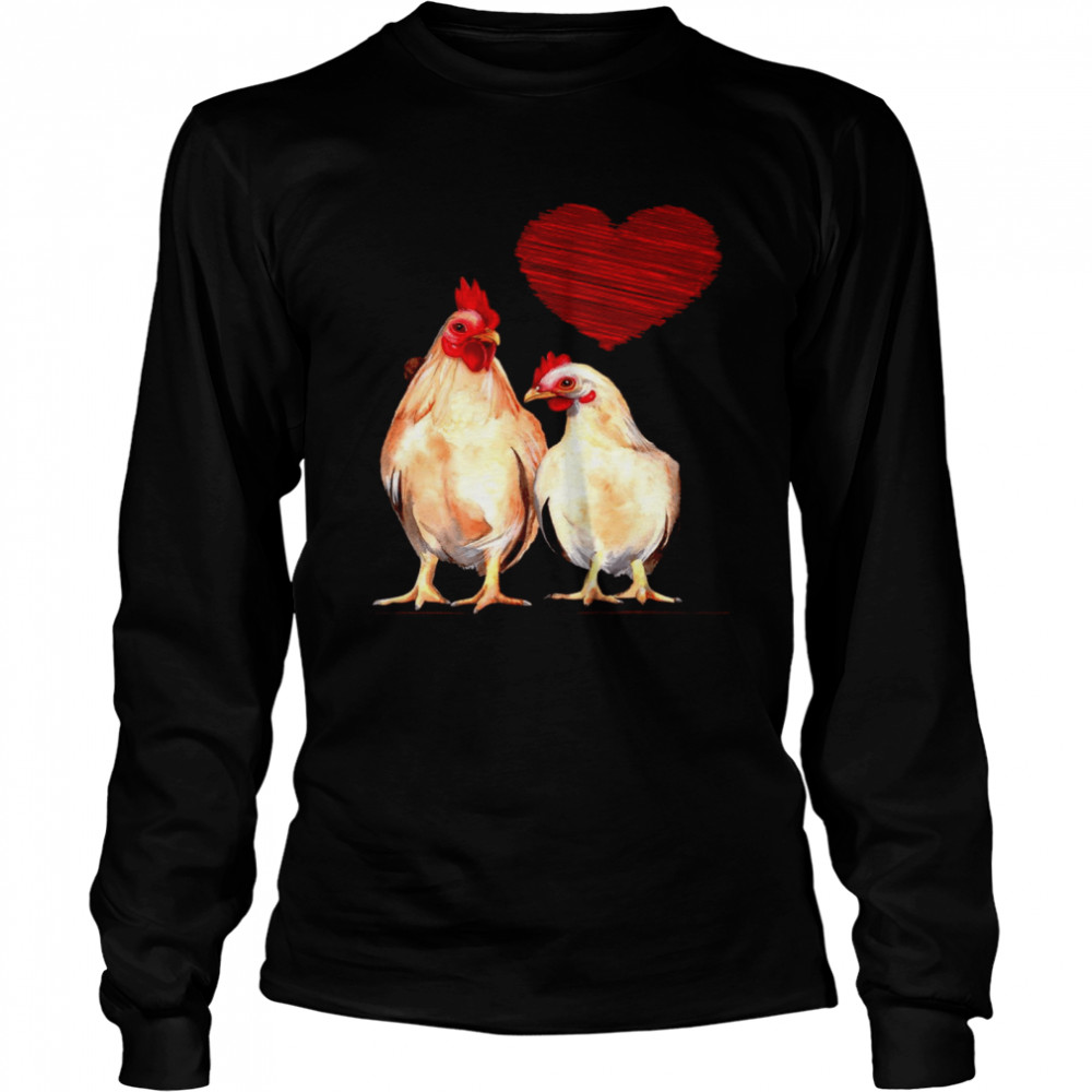 Love Chickens shirt Long Sleeved T-shirt