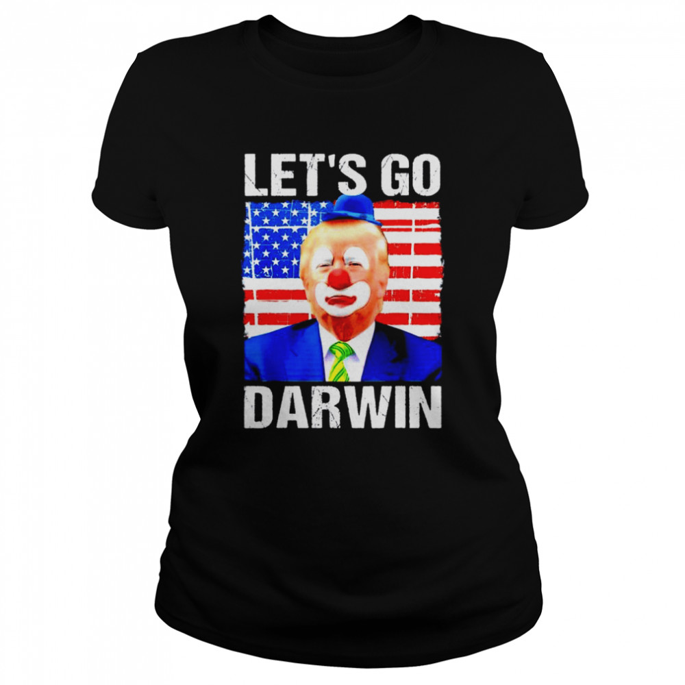 Trump clown let’s go Darwin shirt Classic Women's T-shirt