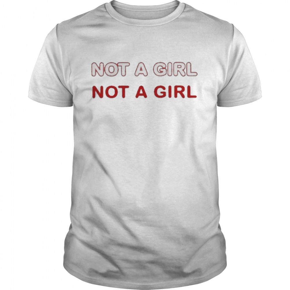 Not A Girl shirt Classic Men's T-shirt
