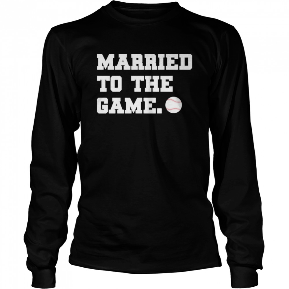 Married to the game shirt Long Sleeved T-shirt