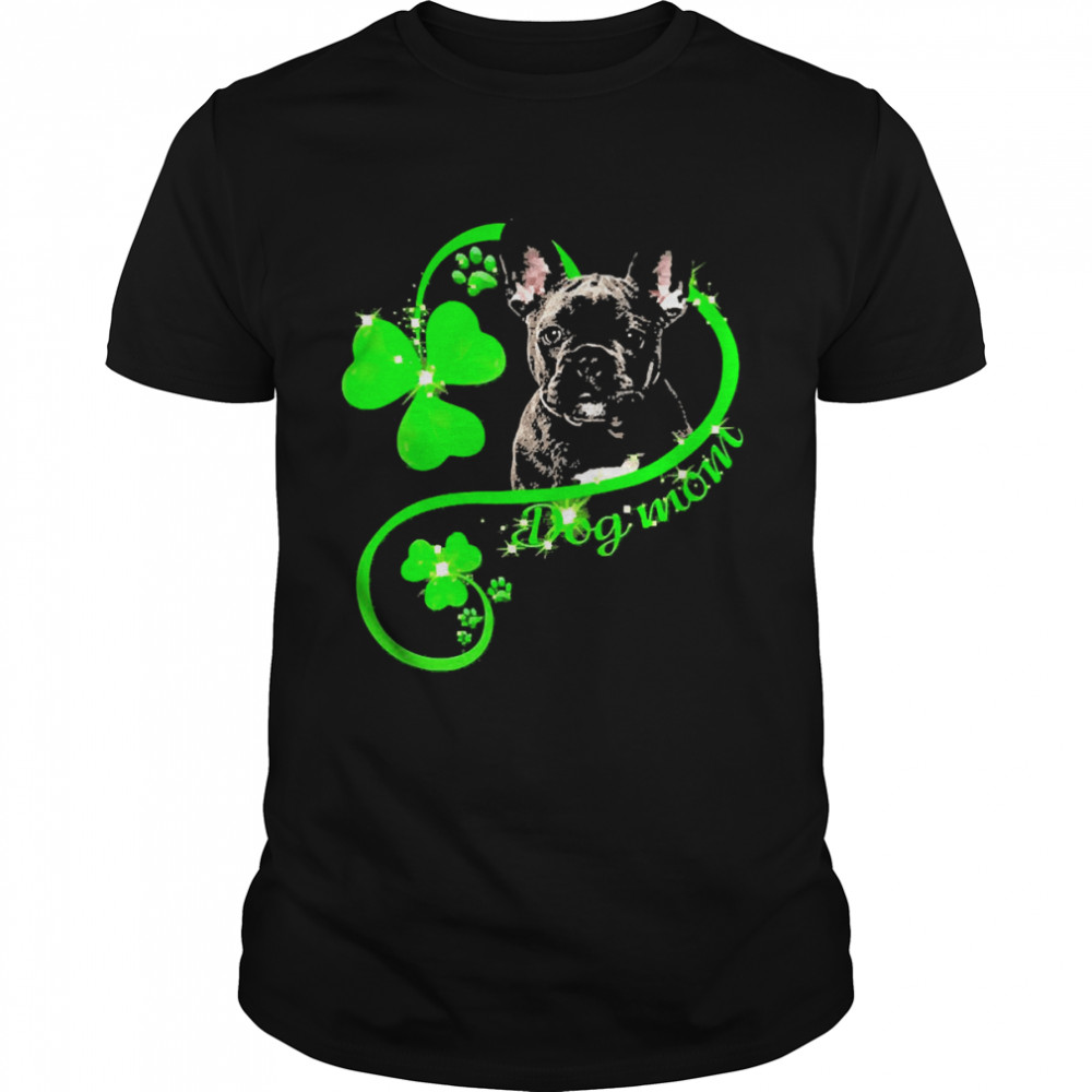 St Patricks Day Lucky Mom Black French Bulldog Shirt