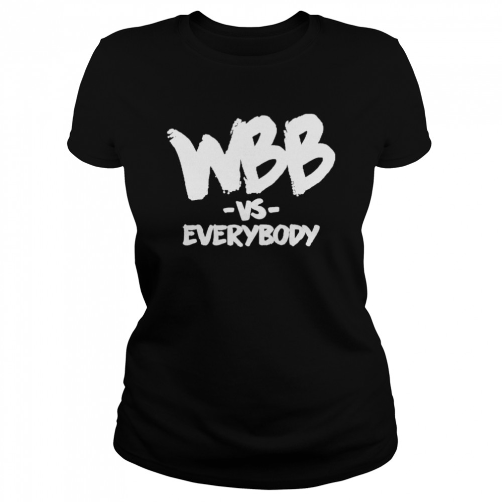 Wbb Vs Everybody shirt Classic Women's T-shirt