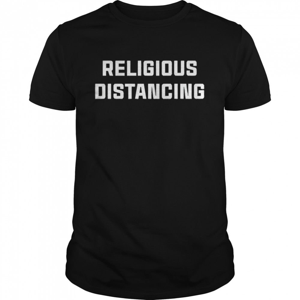 Religious Distancing  Classic Men's T-shirt