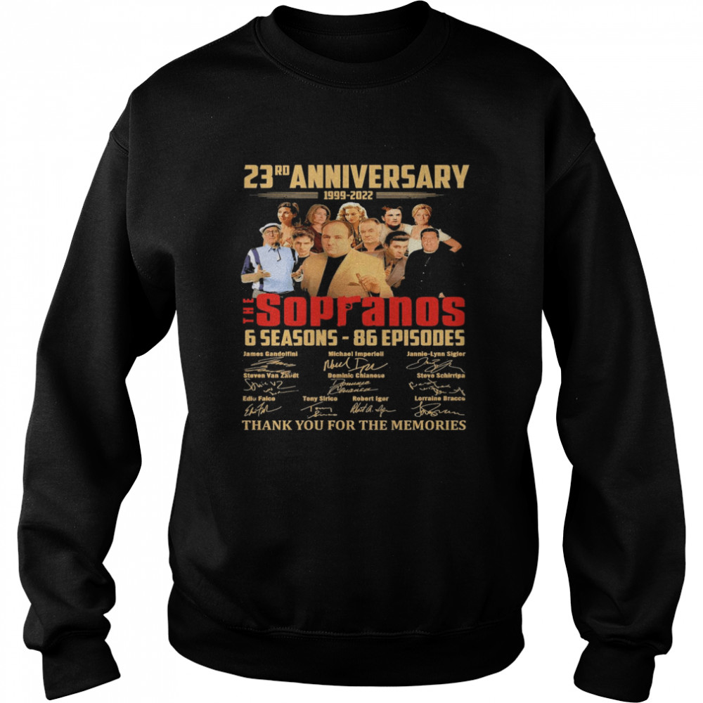 The Sopranos 23rd Anniversary 1999-2022 Thank You For The Memories Signatures Unisex Sweatshirt