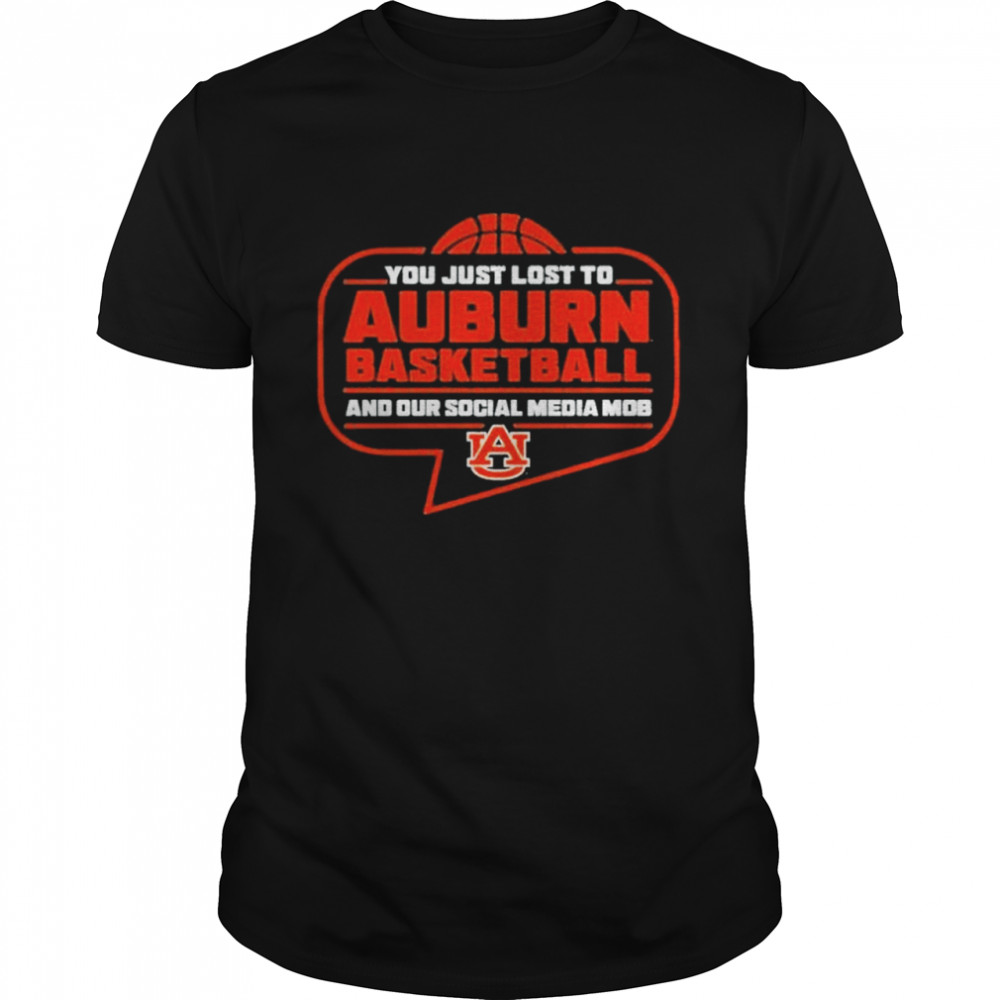 You Just Lost To Auburn Basketball shirt Classic Men's T-shirt
