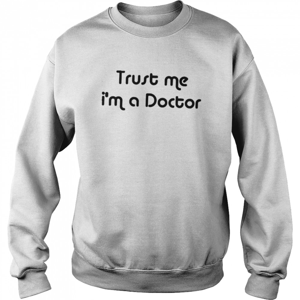 Violet Doctor Who David Tennant Trust Me Im A Doctor shirt Unisex Sweatshirt
