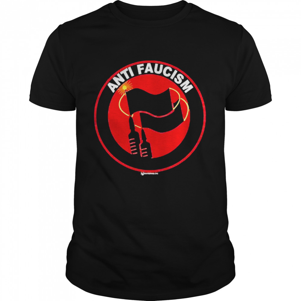 Anti Faucism Shirt