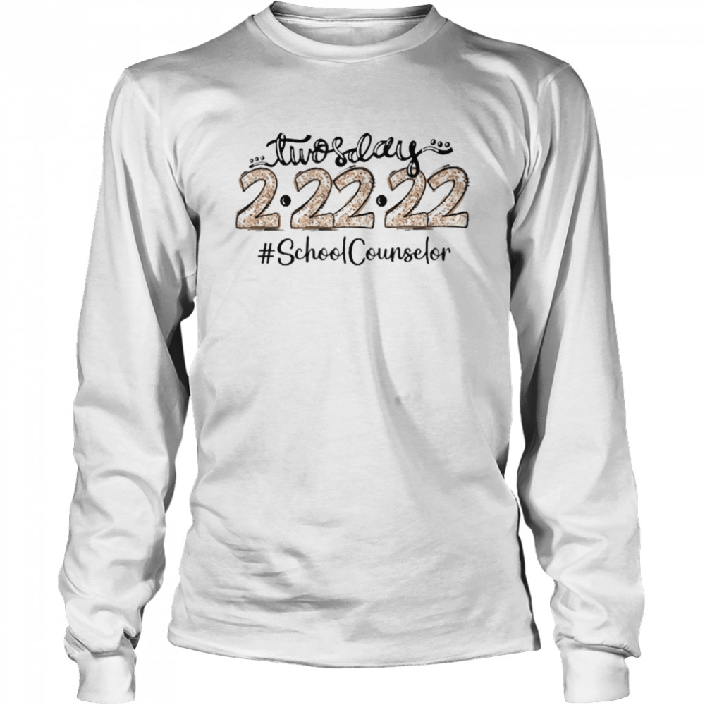 Twosday 2-22-22 School Counselor Long Sleeved T-shirt