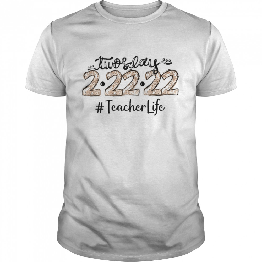 Twosday 2-22-22 Teacher Life Classic Men's T-shirt