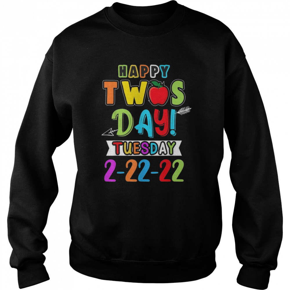 Happy Twosday February 22nd 2022 Student Teacher 22222  Unisex Sweatshirt