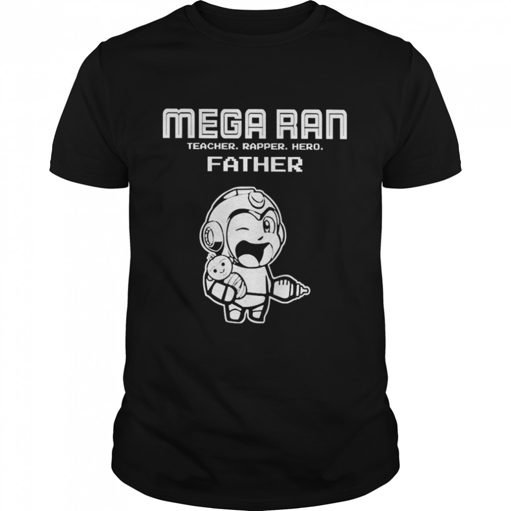 Megaran Teacher Rapper Hero Father Shirt