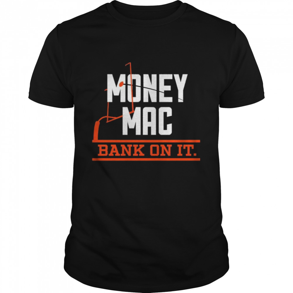 Money Mac Bank On It Cincinnati Football Shirt