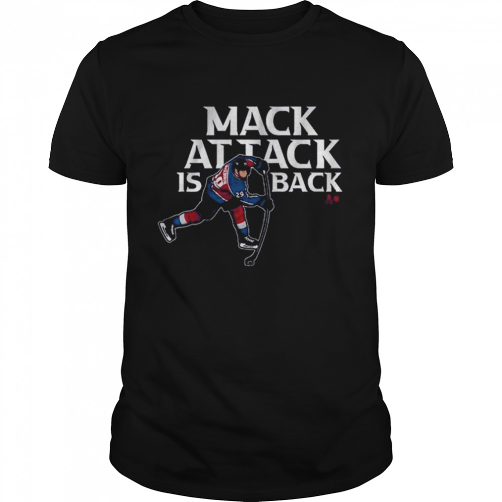 Nathan Mackinnon Mack Attack Is Back Shirt