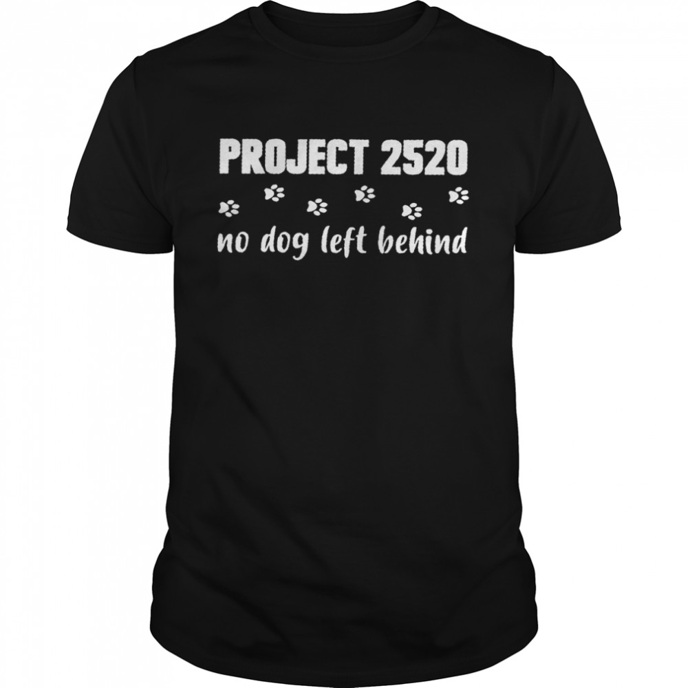 Project 2520 no dog left behind shirt Classic Men's T-shirt