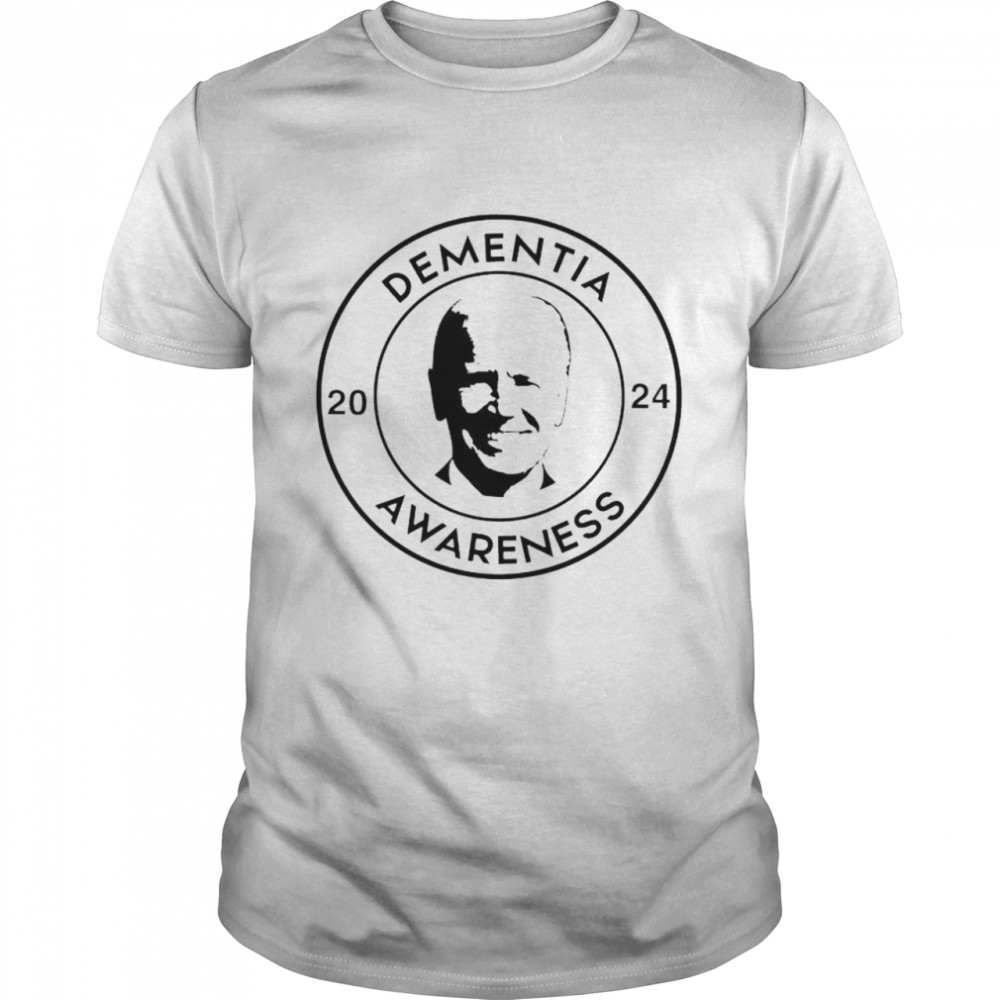 Biden dementia awareness 2024 shirt