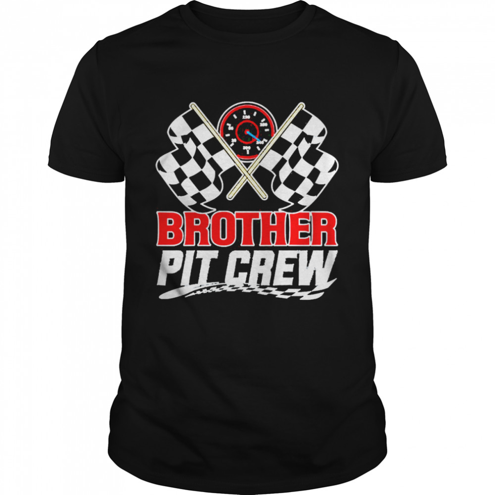 Brother Pit Crew Race Car Birthday Party Racing Family Shirt