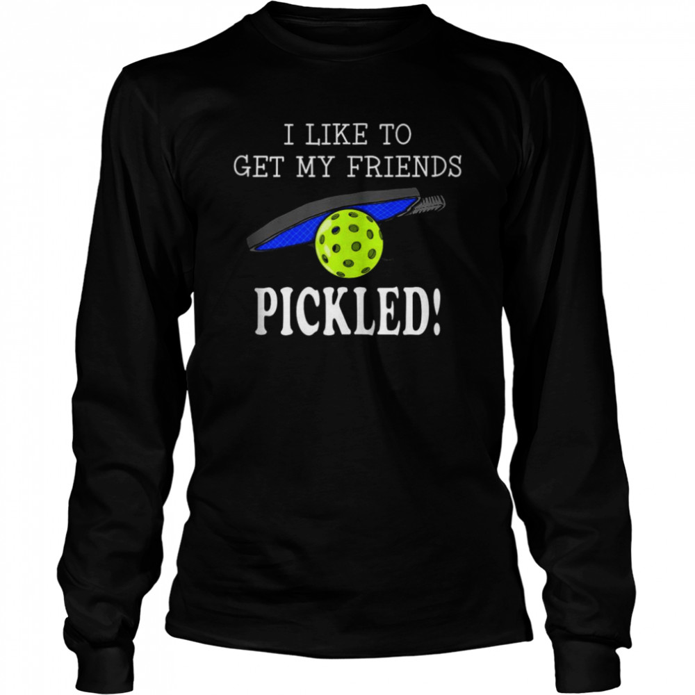 PICKLED Pickleball Fanatic Long Sleeved T-shirt