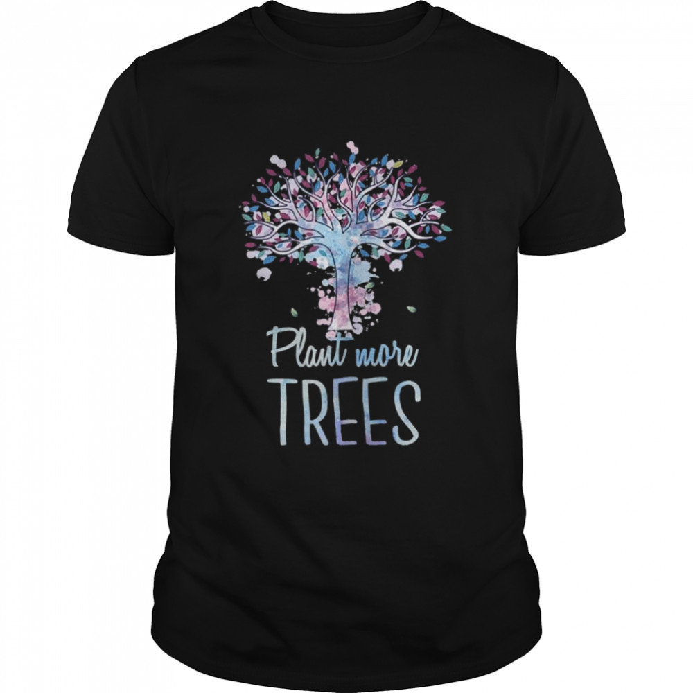 Plant More Trees Apparel Earth Day Environmentalist Classic Men's T-shirt