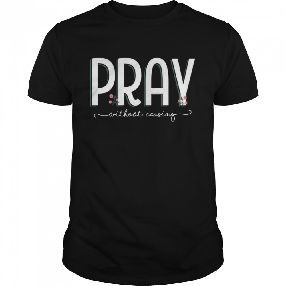 Pray the sayings of the Christian Shirt without Shirt - Kingteeshop