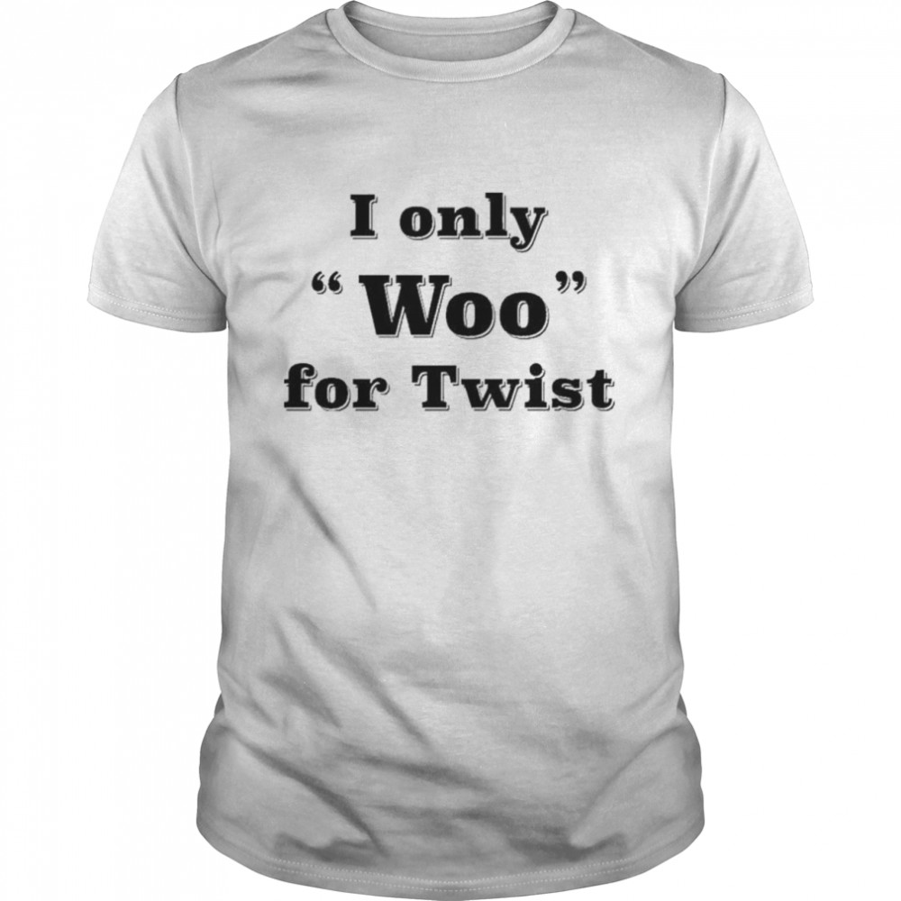 I Only Woo For Twist T- Classic Men's T-shirt