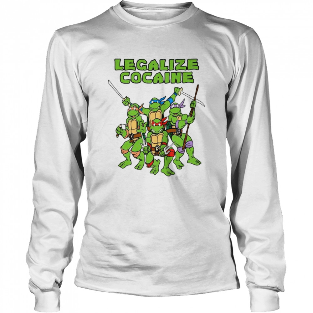 https://cdn.kingteeshops.com/image/2022/02/28/legalize-cocaine-mutant-ninja-turtles-t--long-sleeved-t-shirt.jpg