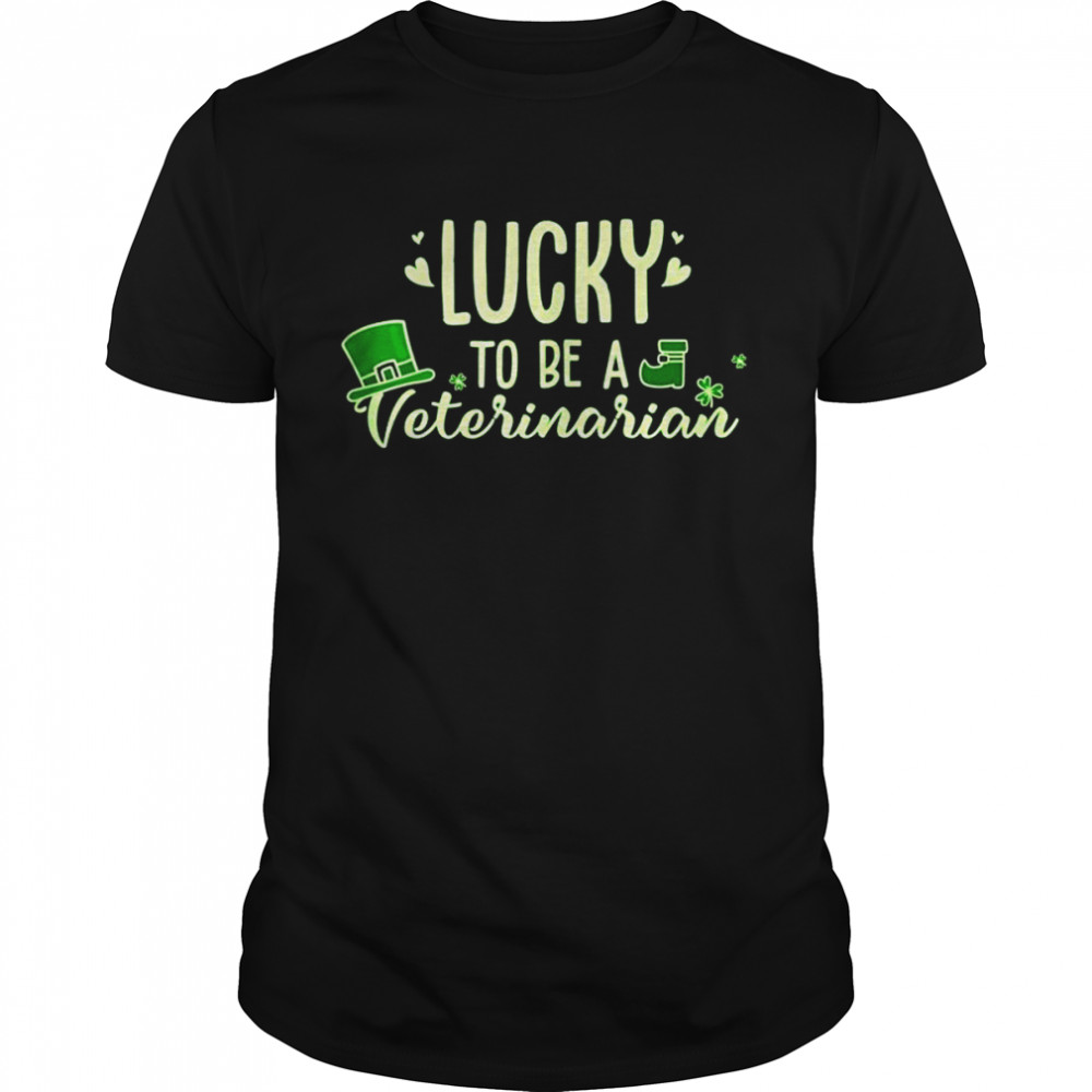 Lucky Veterinarian Veterinarian St Patrick Outfit Shirt