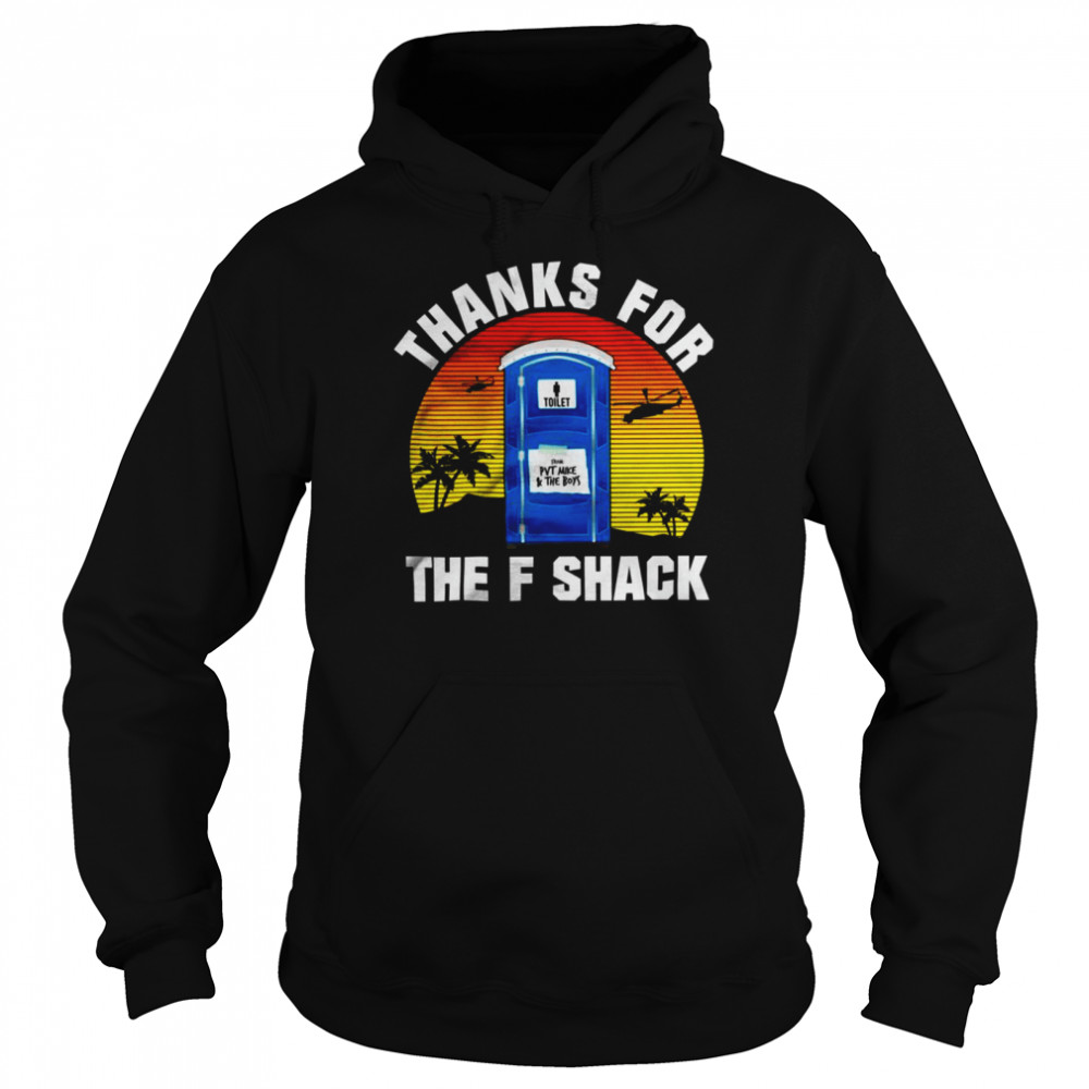 Thanks for the f shack shirt Unisex Hoodie